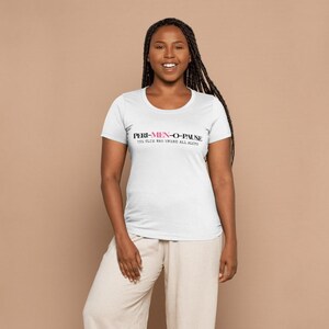 women's T-shirt with a humorous perimenopause typography design
