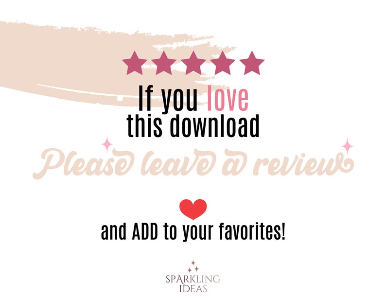 May include: A pink and white graphic with five red stars, the text "If you love this download Please leave a review and ADD to your favorites!" and the text "SPARKLING IDEAS" with a pink star.