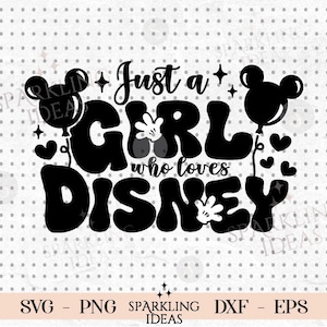 May include: Black and white graphic design featuring a Mickey Mouse head with a speech bubble that says "Just a Girl who loves Disney".