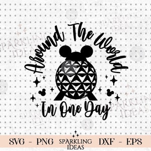 Around the World Epcot SVG, Funny Trip Svg, Family Vacation, Family Trip 2024 Svg, Vacay Mode Svg, Magical Kingdom, Family Trip