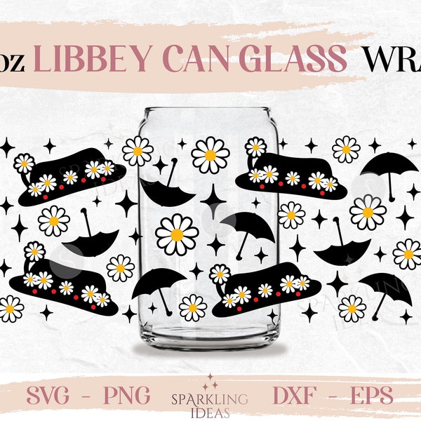 Mary Poppins Hat LIBBEY Can glass wrap SVG 16oz, Practically Perfect Libbey Glass Svg, Umbrella Poppins Wrap svg