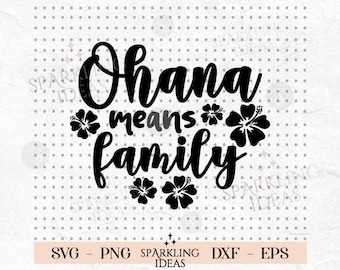 Ohana means Family SVG, Ohana Png, Lilo and Stitch svg, Cricut Svg, Vinyl Cut, svg for Girls, Quotes printable file