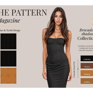 Può includere: Un abito nero senza spalline presente nella collezione Brocaded shadow di The Pattern Magazine. Il layout include testo, tre campioni di motivi quadrati in nero e marrone e una tavolozza di colori con quattro codici esadecimali.