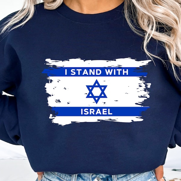 I Stand with Israel Sweatshirt, I Stand With Israel Flag T-Shirt, Pray For Israel Shirt, Support Israel, War Against Israel T-Shirt