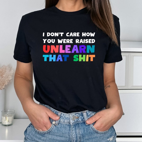LGBTQ+ Pride Shirt, LGBTQ+ Anti-Rassismus Shirt, LGBTQ+ Pride Shirt, LGBTQ+ Pride Shirt, LGBTQ+ Pride Shirt, Shirt für Frauen, LGBTQ+ Unisex Hoodie
