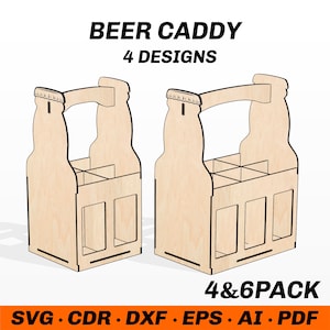 Op de afbeelding: Twee houten bierkratten, elk in de vorm van een bierfles, met een handvat en vakken voor flessen. De tekst "BEER CADDY 4 DESIGNS" staat bovenaan. De tekst onderaan luidt "4&6PACK" en "SVG • CDR • DXF • EPS • AI • PDF".