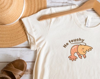 No Touchy Tee Shrimp Allergy Shirt Shellfish Allergy tee Gift for Fish Allergy