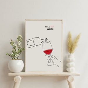 Nowoczesny nadruk na wino Zabawny wystrój kuchni Bar Cart Wall Art Plakat na butelkę wina Cytat do picia Wydrukuj grafikę liniową Plakat do pobrania cyfrowego 1 wydruk