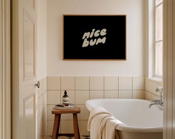 Nice Bum Black Cute Bathroom Wall Art Funny Bathroom Print Trendy Minimalist Cute Decor Funny Bathroom Wall Art Print Digital Download