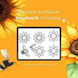 May include: A digital tablet displays a black and white sunflower beadwork template. The image is set against an orange background with illustrations of sunflowers and a bumblebee. Text reads "Printable Sunflower Beadwork Template."