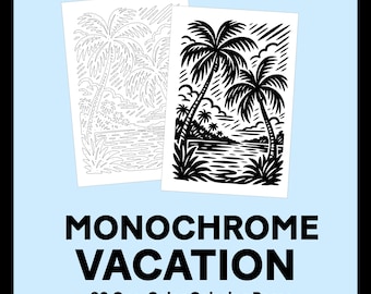 Monochrome Vacation | 30 One Color Black Ink Coloring Book for Adults & Teens | Relaxing Easy Sheets | Tropical Beaches, Cities, Nature