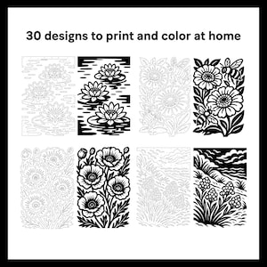 May include: Black and white line art illustrations of various floral designs, including water lilies, sunflowers, and poppies. The text at the top reads "30 designs to print and color at home."