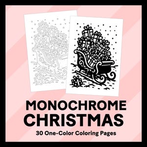 May include: Two black and white Christmas coloring pages showing a sleigh laden with presents. The text "MONOCHROME CHRISTMAS" and "30 One-Color Coloring Pages" are below the images. The background is pink and white.