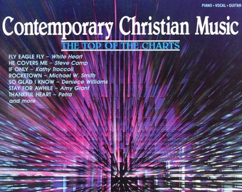 Contemporary Christian Music: The Top of the Charts songbook, 1986 sheet music, 128 pages, 20 songs. Piano, vocals, guitar chords