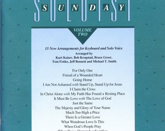 The Sunday Soloist Vol II: 15 New Arrangements for Keyboard and Solo Voice songbook, 1993 sheet music, 112 pages. Piano, vocals.
