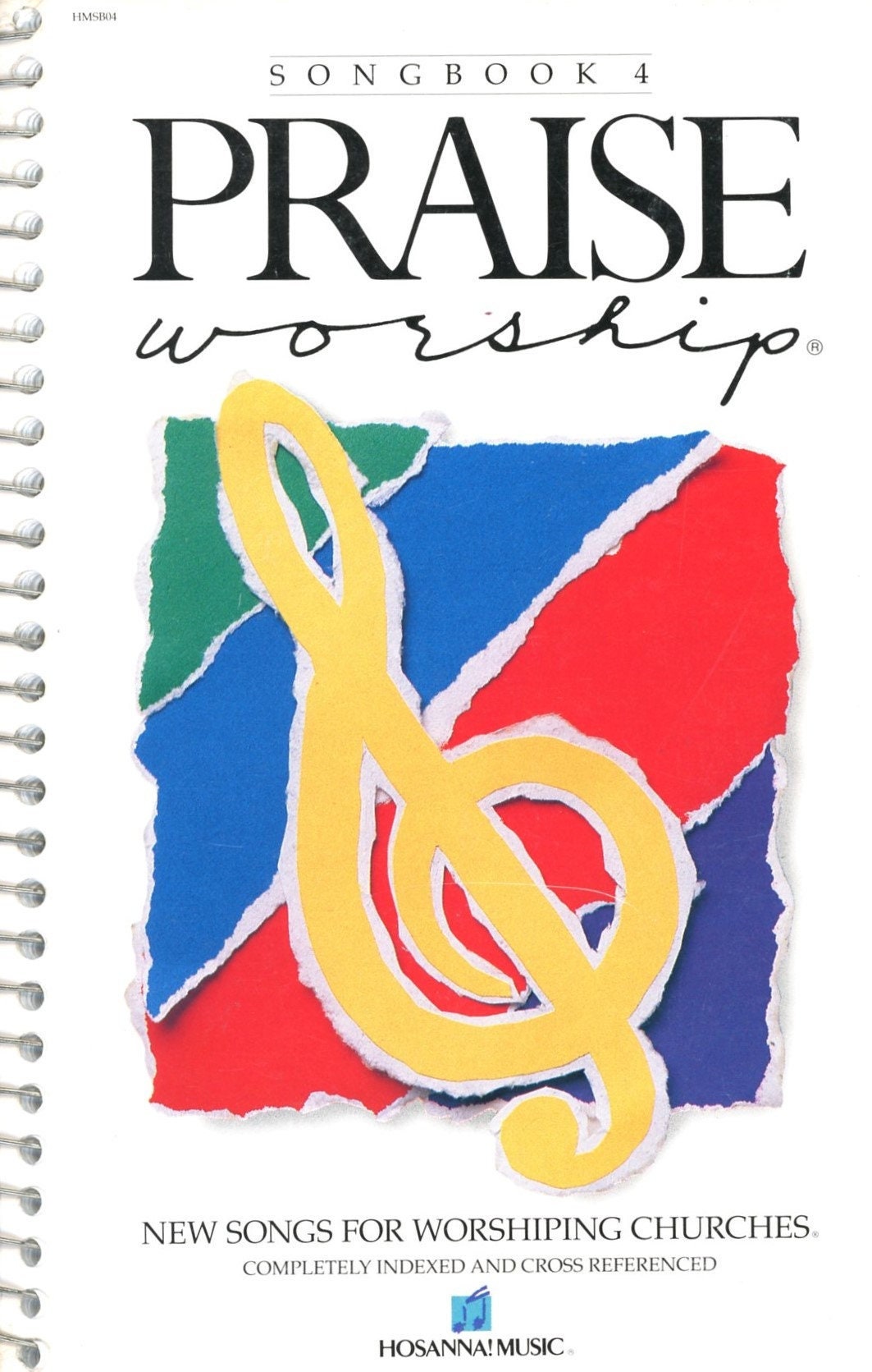 Hosanna Music, Praise Worship Songbook 4: New Songs for Worshipping ...