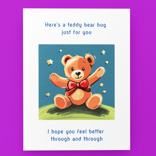 Cute Get Well Card, Teddy Bear Hug Card Print at Home, Instant Downloadable, Get Well Soon Digital Download, Feel Better Soon, Hug Printable