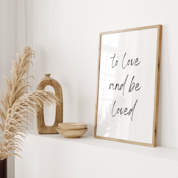 To Love and Be Loved Print - Wall Print Wall Art Home Decor Home Trend Home AccessoriesHome Print Couples Gift Simple Print Wall Prints