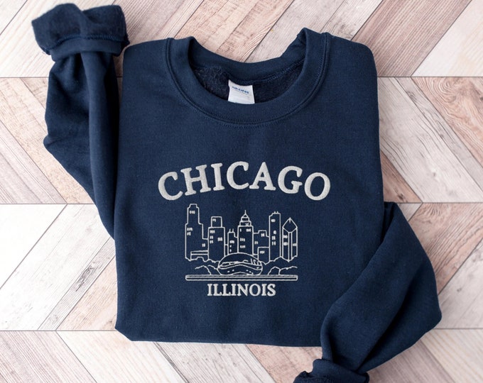 Embroidered Chicago Sweatshirt, Chicago Illinois Sweatshirt, Chicago Sweatshirt, Chicago Sweater, Embroidered Chicago Sweater, Chicago IL