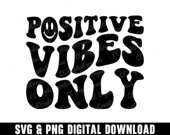 Positive Vibes Only Svg, Self Love Svg, Digital Download, Mental Health Svg, Wavy Letters Svg, Inspirerende Svg, Silhouette, Svg Cut Files