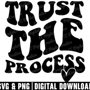 Confie no processo Svg, Good Vibes Svg, Heart Svg, Entrepreneur Svg, Download digital, Letras onduladas Svg, Svg motivacional, Arquivo de corte Svg