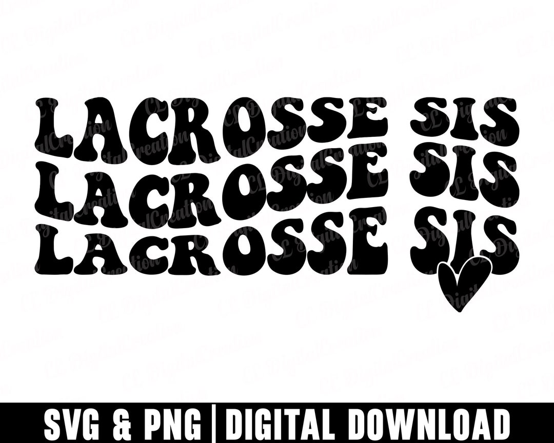 Lacrosse Sis Svg, Stacked Svg, Heart Svg, Lacrosse Svg, Sports Sis Svg