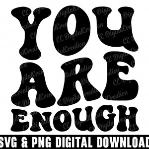 Você é suficiente Svg, amor próprio Svg, download digital, saúde mental Svg, letras onduladas Svg, Svg inspirador, Svg digno, arquivos de corte Svg