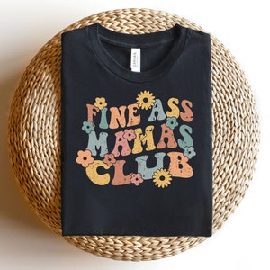 Somebody&#39;s Fine Ass Mamas Club Svg, Retro Font Svg, Digital Downloads, Fine Ass Mama Svg, Wavy Flower Text Svg, Cricut, Svg Cut Files