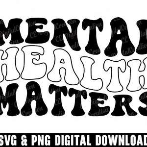 Saúde Mental é Importante Svg, Amor Próprio Svg, Download Digital, Conscientização Svg, Letras Onduladas Svg, Svg Inspirador, Silhueta, Arquivos de Corte Svg