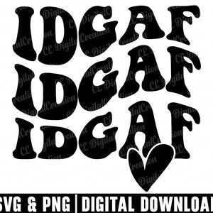 IDGAF Svg, Letras onduladas Svg, Corazón Svg, Descarga digital, Sarcastic Svg, Stacked Svg, Sarcasmo divertido Svg, Idgaf Camisa Svg, Archivos Cricut