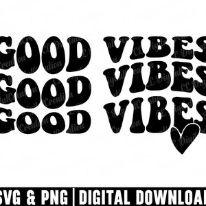 Good Vibes Svg, Letras onduladas Svg, Svg inspirador, Impressões digitais, Self Love Svg, Stacked Svg, Positive Svg, Retro Svg, Cricut Files