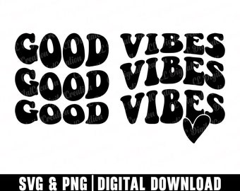 Good Vibes Svg, Golvende letters Svg, Inspirerende Svg, Digitale Prints, Self Love Svg, Stacked Svg, Positive Svg, Retro Svg, Cricut Files