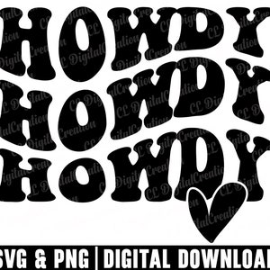 Howdy Svg, Western Svg, Digital Download, Cowboy Svg, Wavy Letters Svg, Howdy Saying Svg, Southern Svg, Heart Svg, Country Svg, Svg Cut File
