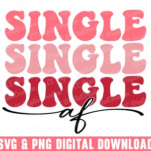 Single Af Svg, Valentine's Day Svg, Wavy Letter Svg, Digital Download, Love Svg, Funny Valentine Svg, Hello Valentine Svg, Svg Cut File