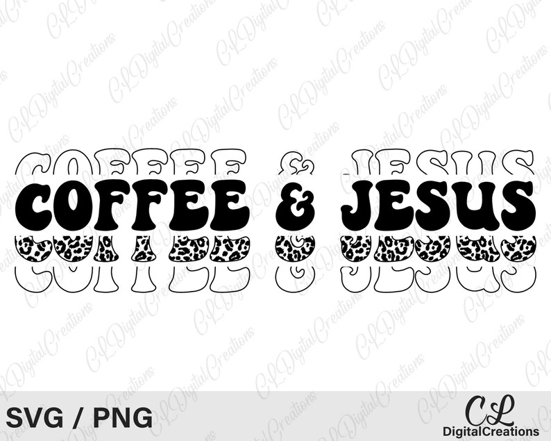 Coffee and Jesus Svg, Printable, Leopard Print Svg, Christian Svg