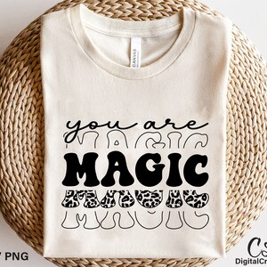 You Are Magic Svg, Printable, Leopard Print Svg, 1970s Svg, Retro Font Svg, Boho Svg, Summer Svg, Good old days Svg, Digital Download Cricut