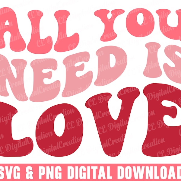 All You Need is Love Svg, Valentine's Day Svg, Wavy Letter Svg, Digital Download, Love Svg, Retro Svg, Hello Valentine Svg, Svg Cut File