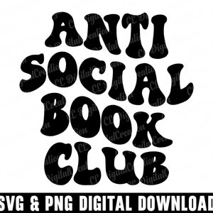 Antisocial Book Club Svg, Saúde Mental Svg, Download digital, Letras onduladas Svg, Self Love Svg, Introvertido Svg, Sarcástico Svg, Svg Cut File
