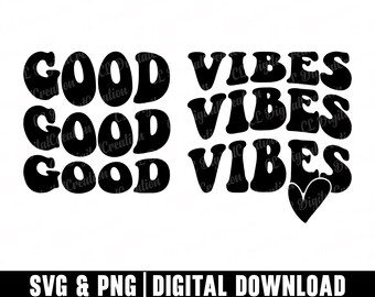 Good Vibes Svg, Gestapelde Svg, Inspirerende Svg, Digitale Prints, Self Love Svg, Positieve Svg, Golvende letters Svg, Silhouet, Cricut Files