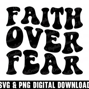 Faith Over Fear Svg, Faith Svg, Download digital, Blessed Svg, Wavy Letters Svg, Inspirational Svg, Religious Svg, Svg Cut Files