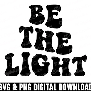 Seja a luz Svg, amor próprio Svg, download digital, versículo da Bíblia svg, letras onduladas Svg, Svg inspirador, SVG religioso, arquivos de corte Svg