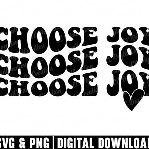 Escolha Joy Svg, Letras onduladas Svg, Imprimíveis, Happiness Svg, Positive Svg, Stacked Svg, Inspirational Svg, Downloads digitais, Cricut Files