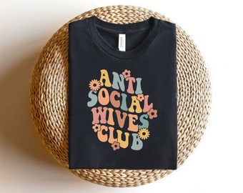 Anti Social Wives Club Svg, Retro Font Svg, Digital Downloads, Antisocial Svg, Wives Svg, Wavy Flower Text Svg, Cricut, Svg Cut Files