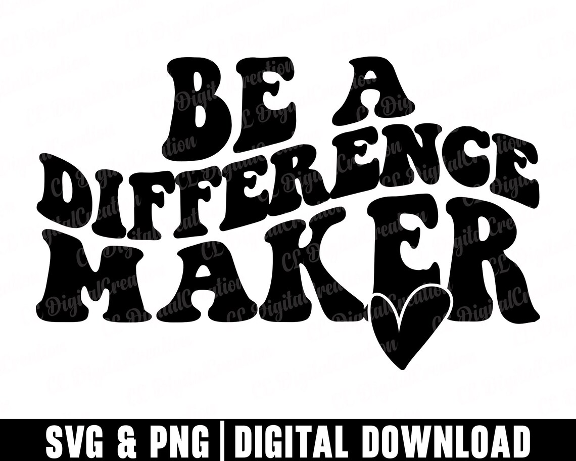 Make A Difference Lettering Be a Difference Maker Svg, Wavy Letters Svg, Heart Svg, Digital ...