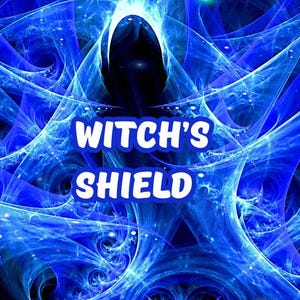 Witch's Shield Spell, Your Ultimate Protection Against Negative Energies Ritual, Powerful Armour For Every Day, Safety and Vitality