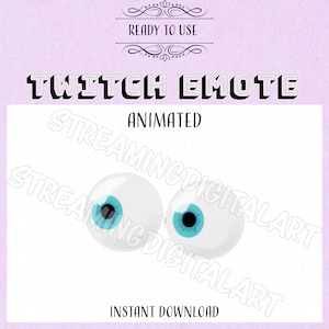May include: Animated Twitch emote featuring two large white eyeballs with blue irises and black pupils. The text "Twitch Emote" and "Animated" are visible above the eyeballs. The text "StreamingDigitalArt" is visible on the left and right sides of the image.