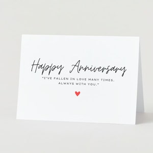 Minimalist Anniversary Card | Anniversary Greeting Card | I Have Fallen In Love Many Times Always With You | Romantic Anniversary Card