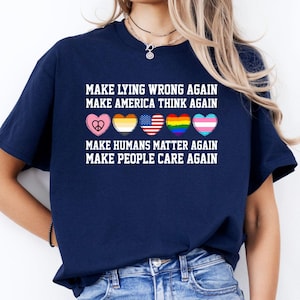 Make Lying Wrong Again Shirt, Human’s Rights Apparel, Sarcastic Political, Bold Statement, Political Humor, Anti-Lying, Gift for Activists