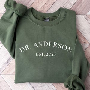 Personalized Doctor Sweatshirt – MD Gift, Doctor Est. [Year]