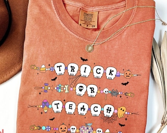 Comfort Colors Trick or Teach Halloween Teacher Shirt